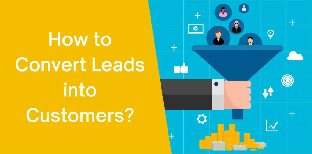 Thumbnail How to Convert Leads Into Customers