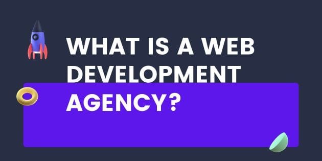 What is a web development agency? 10 A image contains some letter which describes a question which is What is a web development agency?
